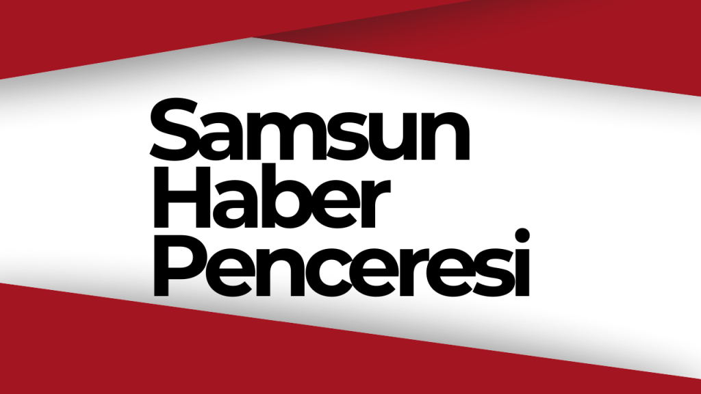 samsun-haber-penceresi